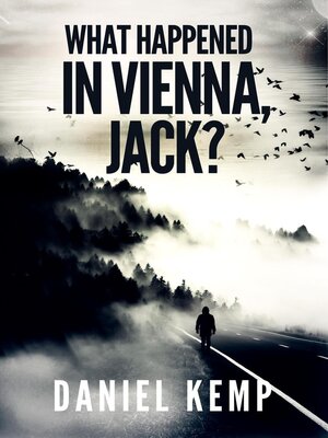 cover image of What Happened In Vienna, Jack?